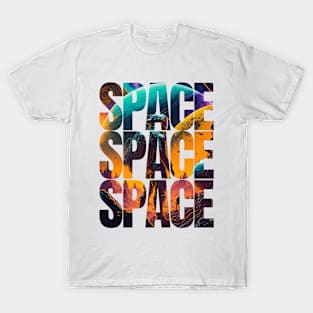 Space Space Space T-Shirt